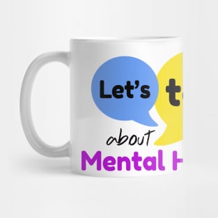 Let's Talk About Mental Health Mug